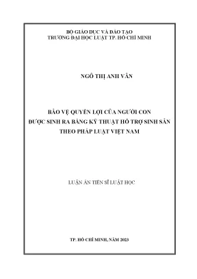 Luận án tiến sĩ bảo vệ quyền lợi của người con được sinh ra bằng kỹ thuật hỗ trợ sinh sản theo pháp luật việt nam