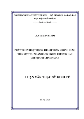 Luận văn thạc sĩ tài chính ngân hàng phát triển hoạt động thanh toán không dùng tiền mặt tại ngân hàng ngoại thương lào chi nhánh champasak