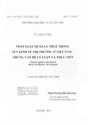 Luận án tiến sĩ luật học pháp luật quản lý thuế trong nền kinh tế thị trường ở việt nam những vấn đề lý luận và thực tiễn