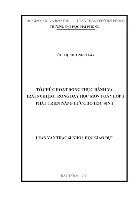 Luận văn thạc sĩ giáo dục học tổ chức hoạt động thực hành và trải nghiệm trong dạy học môn toán lớp 3 phát triển năng lực cho học sinh