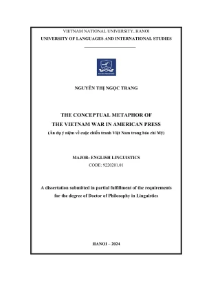 Luận án tiến sĩ ngôn ngữ anh the conceptual metaphor of the vietnam war in american press ẩn dụ ý niệm về cuộc chiến tranh việt nam trong báo chí mỹ phần 1
