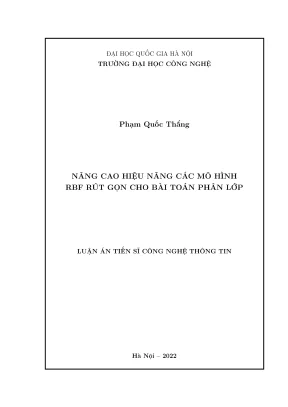 Luận án tiến sĩ công nghệ thông tin nâng cao hiệu năng các mô hình rbf rút gọn cho bài toán phân lớp