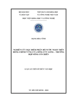 Luận án tiến sĩ nghiên cứu đặc điểm phân bố nước ngọt trên dòng chính vùng cửa sông cửu long trường hợp sông cổ chiên