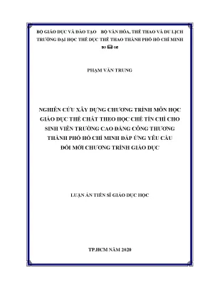 Luận án tiến sĩ giáo dục học nghiên cứu xây dựng chương trình môn học giáo dục thể chất theo học chế tín chỉ cho sinh viên trường cao đẳng công thương thành phố hồ chí minh đáp ứng yêu cầu đổi mới chương trình giáo dục