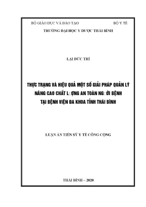 Luận án tiến sĩ y tế công cộng thực trạng và hiệu quả một số giải pháp quản lý nâng cao chất lượng an toàn người bệnh tại bệnh viện đa khoa tỉnh thái bình