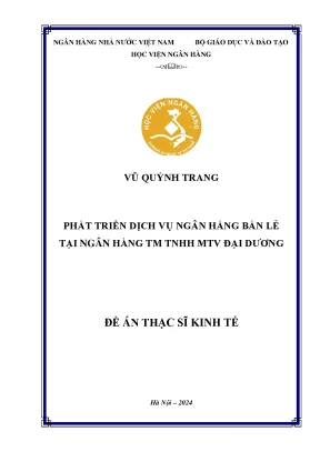 Luận văn thạc sĩ tài chính ngân hàng phát triển dịch vụ ngân hàng bán lẻ tại ngân hàng tm tnhh mtv đại dương