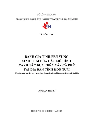 Luận án tiến sĩ đánh giá tính bền vững sinh thái của các mô hình canh tác dựa trên cây cà phê tại địa bàn tỉnh kon tum