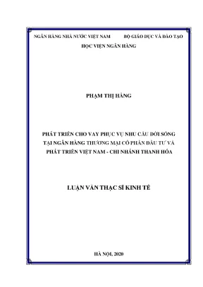Luận văn thạc sĩ tài chính ngân hàng phát triển cho vay phục vụ nhu cầu đời sống tại ngân hàng thương mại cổ phần đầu tư và phát triển việt nam chi nhánh thanh hóa