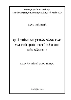 Luận án tiến sĩ quốc tế học quá trình nhật bản nâng cao vai trò quốc tế từ năm 2001 đến năm 2016