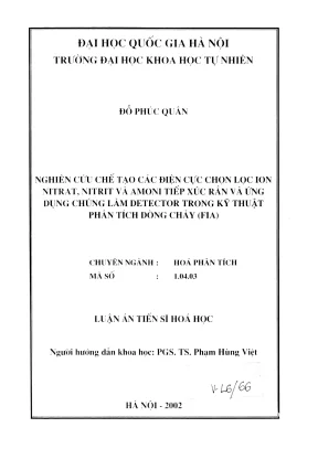 Luận án tiến sĩ hóa học nghiên cứu chế tạo các điện cực chọn lọc ion nitrat nitrit và amoni tiếp xúc rắn và ứng dụng chúng làm detector trong kỹ thuật phân tích dòng chảy fia