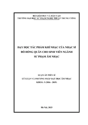 Luận án tiến sĩ dạy học tác phẩm khí nhạc của nhạc sĩ đỗ hồng quân cho sinh viên ngành sư phạm âm nhạc