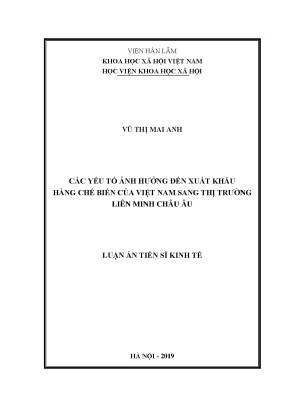 Luận án tiến sĩ kinh tế các yếu tố ảnh hưởng đến xuất khẩu hàng chế biến của việt nam sang thị trường liên minh châu âu