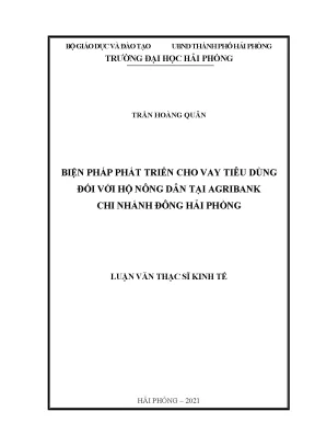 Luận văn thạc sĩ quản lý kinh tế biện pháp phát triển cho vay tiêu dùng đối với hộ nông dân tại agribank chi nhánh đông hải phòng