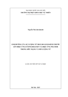 Luận án tiến sĩ vật lý học ảnh hưởng của sự lượng tử hóa do giảm kích thước lên hiệu ứng ettingshausen và hiệu ứng peltier trong siêu mạngvà hố lượng tử