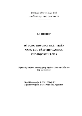 Luận văn thạc sĩ lý luận và phương pháp dạy học giáo dục tiểu học sử dụng trò chơi phát triển năng lực cảm thụ văn học cho học sinh lớp 4
