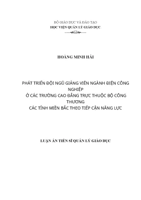 Luận án tiến sĩ phát triển đội ngũ giảng viên ngành điện công nghiệp ở các trường cao đẳng trực thuộc bộ công thương các tỉnh miền bắc theo tiếp cận năng lực
