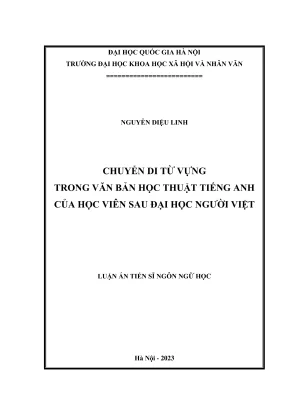 Luận án tiến sĩ ngôn ngữ học chuyển di từ vựng trong văn bản học thuật tiếng anh của học viên sau đại học người việt