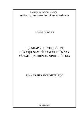 Luận án tiến sĩ chính trị học hội nhập kinh tế quốc tế của việt nam từ 2001 đến nay và tác động đến an ninh quốc gia
