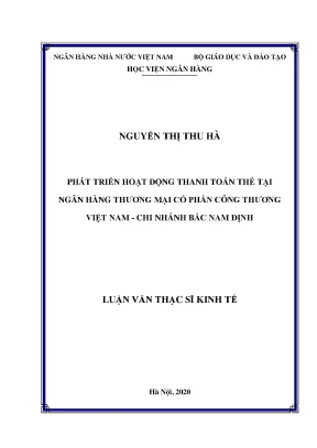 Luận văn thạc sĩ tài chính ngân hàng phát triển hoạt động thanh toán thẻ tại ngân hàng thương mại cổ phần công thương việt nam chi nhánh bắc nam định