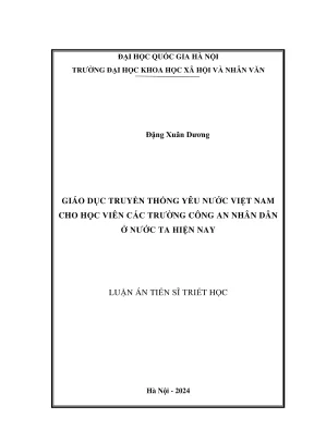 Luận án tiến sĩ triết học giáo dục truyền thống yêu nước việt nam cho học viên các trường công an nhân dân ở nước ta hiện nay