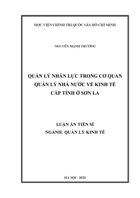 Luận án tiến sĩ quản lý kinh tế quản lý nhân lực trong cơ quan quản lý nhà nước về kinh tế cấp tỉnh ở sơn la