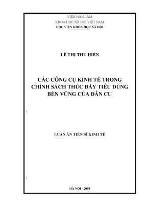 Luận án tiến sĩ kinh tế các công cụ kinh tế trong chính sách thúc đẩy tiêu dùng bền vững của dân cư