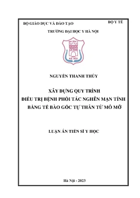 Luận án xây dựng quy trình điều trị bệnh phổi tắc nghẽn mạn tính bằng tế bào gốc tự thân từ mô mỡ