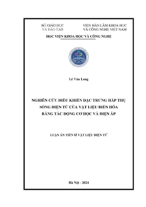 Luận án tiến sĩ nghiên cứu điều khiển đặc trưng hấp thụ sóng điện từ của vật liệu biến hóa bằng tác động cơ học và điện áp