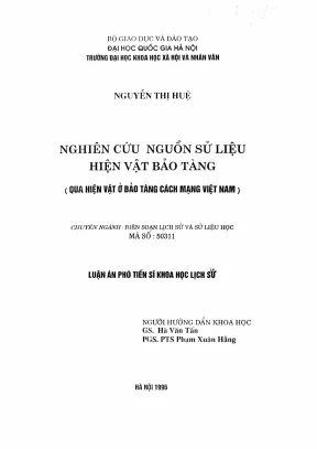 Luận án phó tiến sĩ lịch sử nghiên cứu nguồn sử liệu hiện vật bảo tàng qua hiện vật ở bảo tàng cách mạng việt nam
