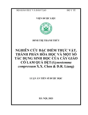 Luận án tiến sĩ nghiên cứu đặc điểm thực vật thành phần hóa học và một số tác dụng sinh học của cây giảo cổ lam quả dẹt gynostemma compressum x x chen d r liang