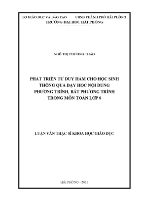 Luận văn thạc sĩ lý luận và phương pháp dạy học bộ môn toán phát triển tư duy hàm cho học sinh thông qua dạy học nội dung phương trình bất phương trình trong môn toán lớp 8