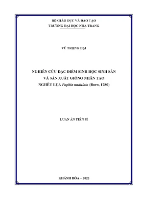 Luận án tiến sĩ nghiên cứu đặc điểm sinh học sinh sản và sản xuất giống nhân tạo nghêu lụa paphia undulata