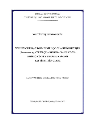 Luận văn thạc sĩ bảo vệ thực vật nghiên cứu đặc điểm sinh học của ruồi đục quả bactrocera sp trên quả bưởi da xanh có và không có vết thương cơ giới tại tỉnh tiền giang