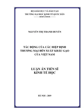 Luận án tiến sĩ kinh tế tác động của các hiệp định thương mại đến xuất khẩu gạo của việt nam