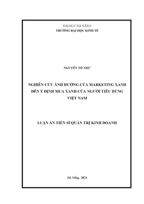 Luận án tiến sĩ nghiên cứu ảnh hưởng của marketing xanh đến ý định mua xanh của người tiêu dùng việt nam