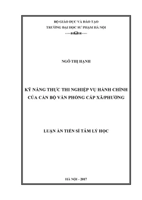 Luận án tiến sĩ tâm lý học kỹ năng thực thi nghiệp vụ hành chính của cán bộ văn phòng cấp xã phường