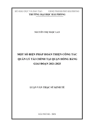 Luận văn thạc sĩ quản lý kinh tế một số biện pháp hoàn thiện công tác quản lý tài chính tại quận hồng bàng giai đoạn 2021 2025