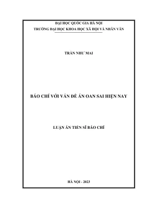Luận án tiến sĩ báo chí báo chí với vấn đề án oan sai hiện nay