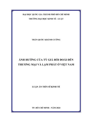 Luận án tiến sĩ kinh tế ảnh hưởng của tỷ giá hối đoái đến thương mại và lạm phát ở việt nam