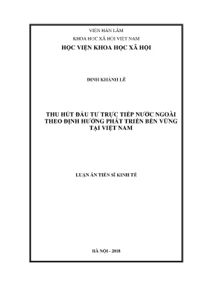 Luận án tiến sĩ kinh tế thu hút đầu tư trực tiếp nước ngoài theo định hướng phát triển bền vững ở việt nam