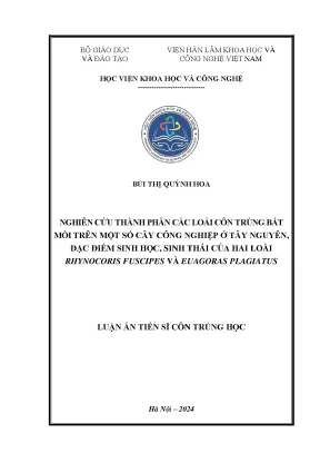 Luận án tiến sĩ nghiên cứu thành phần các loài côn trùng bắt mồi trên một số cây công nghiệp ở tây nguyên đặc điểm sinh học sinh thái của hai loài rhynocoris fuscipes và euagoras plagiatus