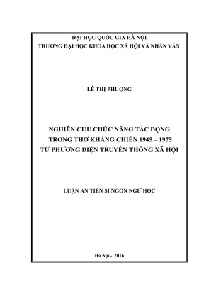 Luận án tiến sĩ ngôn ngữ học nghiên cứu chức năng tác động trong thơ kháng chiến 1945 1975 từ phương diện truyền thông xã hội