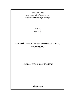 Luận án tiến sĩ văn hóa tín ngưỡng ma tổ ở đảo hải nam trung quốc