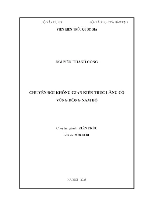 Luận án tiến sĩ kiến trúc chuyển đổi không gian kiến trúc làng cổ vùng đông nam bộ