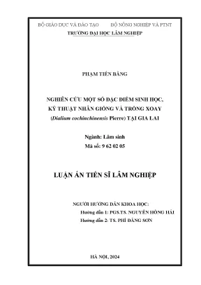 Luận án tiến sĩ nghiên cứu một số đặc điểm sinh học kỹ thuật nhân giống và trồng xoay dialium cochinchiensis pierre tại gia lai