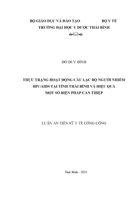 Luận án tiến sĩ y tế công cộng thực trạng hoạt động câu lạc bộ người nhiễm hiv aids tại tỉnh thái bình và hiệu quả một số biện pháp can thiệp