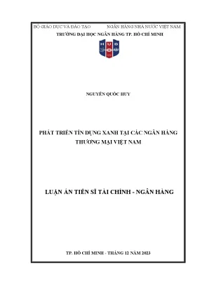 Phát triển tín dụng xanh tại các ngân hàng thương mại việt nam luận án tiến sĩ tài chính ngân hàng nguyễn quốc huy
