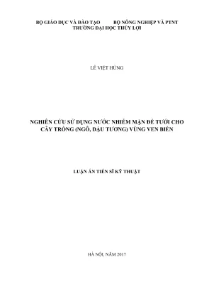 Luận án tiến sĩ tưới tiêu cho cây trồng nghiên cứu sử dụng nước nhiễm mặn để tưới cho cây trồng ngô đậu tương vùng ven biển