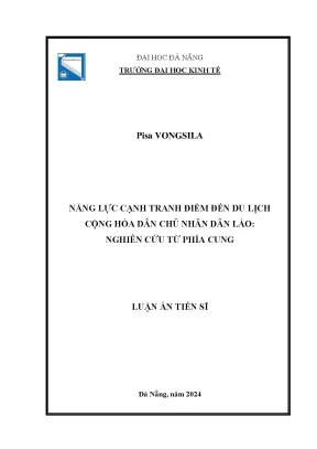 Luận án tiến sĩ năng lực cạnh tranh điểm đến du lịch cộng hoà dân chủ nhân dân lào nghiên cứu từ phía cung