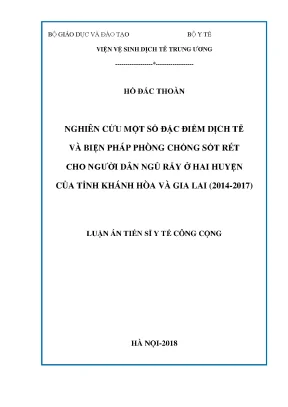 Luận án tiến sĩ y tế công cộng nghiên cứu một số đặc điểm dịch tễ và biện pháp phòng chống sốt rét cho người dân ngủ rẫy ở hai huyện của tỉnh khánh hòa và gia lai 2014 2017